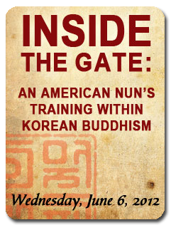 Inside the Gate: An American Nun's Training Within Korean Buddhism