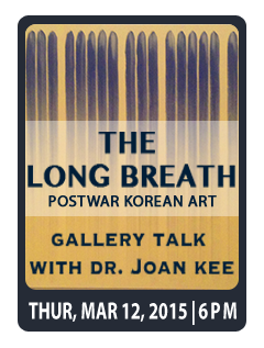 The Long Breath: Postwar Korean Art, 1953-1979