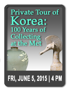 --SOLD OUT-- Private Tour of Korea: 100 Years of Collecting at the MET