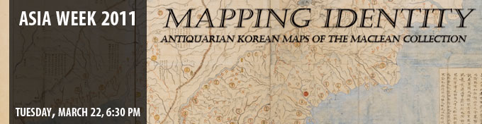 Mapping Identity: Antiquarian Korean Maps of the MacLean Collection