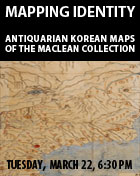 Mapping Identity: Antiquarian Korean Maps of the MacLean Collection
