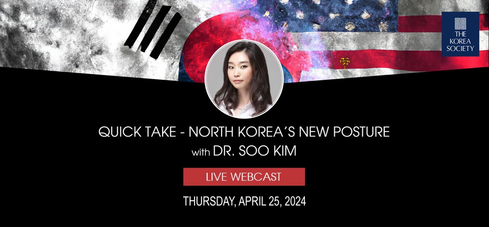 Quick Take - North Korea’s New Posture, with Dr. Soo Kim