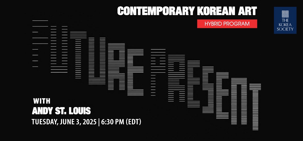 Future Present: Contemporary Korean Art with Andy St. Louis
