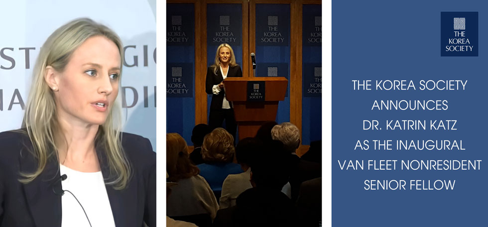 The Korea Society announces Dr. Katrin Katz as the inaugural Van Fleet Nonresident Senior Fellow