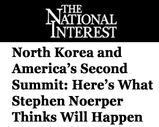 North Korea and America’s Second Summit: Here’s What Stephen Noerper Thinks Will Happen